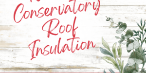 Ad graphic with "10% Off Conservatory Roof Insulation" text on a white wooden background and green foliage.