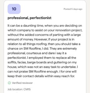 Verified Checkatrade review describing SM Roofline as professional, courteous and perfectionist for fascia and guttering replacement in Brentwood.